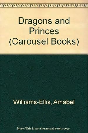 Bild des Verkufers fr Dragons and Princes (Carousel Books) zum Verkauf von WeBuyBooks
