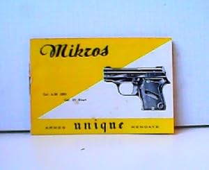 Mirkos - Cal. 6.35 (25) Cal. 22 Short. Armes Unique Hendaye.