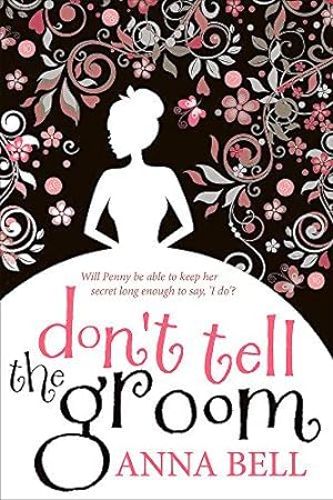 Seller image for Don't Tell the Groom: a perfect feel-good romantic comedy! for sale by WeBuyBooks