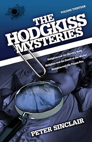 Bild des Verkufers fr The Hodgkiss Mysteries Volume XIII: Hodgkiss and the Moving Body and Other Stories (13) zum Verkauf von WeBuyBooks