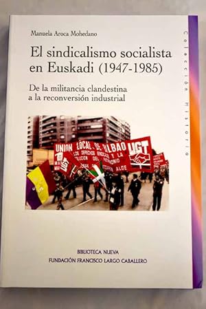 Bild des Verkufers fr El sindicalismo socialista en Euskadi zum Verkauf von Alcan Libros