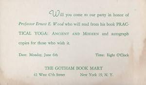 Immagine del venditore per Will You Come To Our Party in Honor of Professor Ernest E Wood Who Will Read From His Book Practical Yoga: Ancient and Modern and Autograph Copies for Those Who Wish It, 6 June 1948 (Invitation Postcard Only, No Book) venduto da Wittenborn Art Books