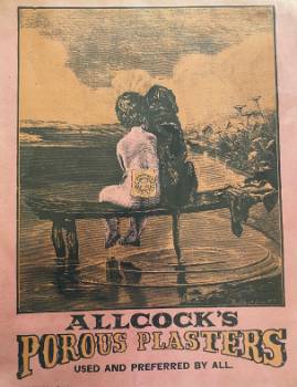 Allcock's Porous Plasters, Used and Preferred By All