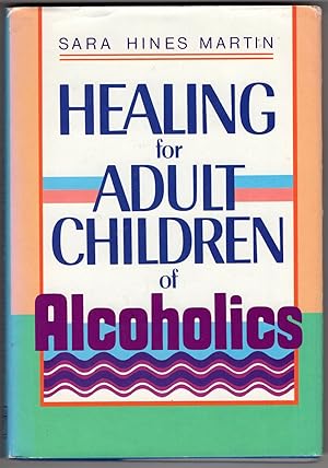 Healing for Adult Children of Alcoholics