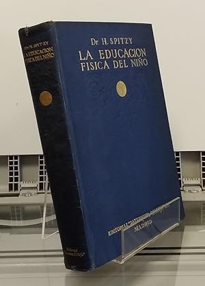 Seller image for La educacin fsica del nio (segunda edicin espaola) for sale by Librera Dilogo