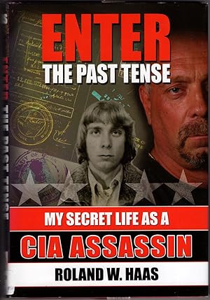 Imagen del vendedor de Enter the Past Tense: My Secret Life as a CIA Assassin a la venta por Recycled Books & Music