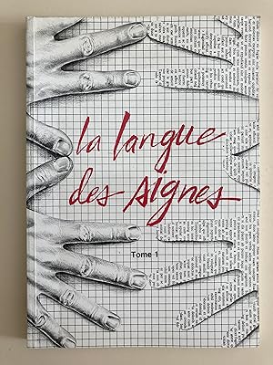 La langue des signes. Dictionnaire bilingue élémentaire. Tomes 1 et 2.