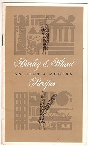 Bild des Verkufers fr Barley and Wheat: Ancient and Modern Recipes zum Verkauf von Recycled Books & Music