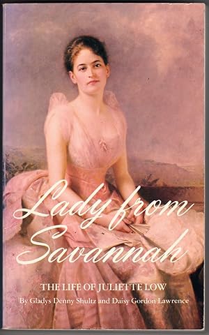 Seller image for Lady from Savannah: The Life of Juliet Low for sale by Recycled Books & Music