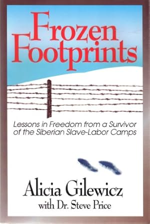 Seller image for Frozen Footprints: Lessons in Freedom from a Survivor of the Siberian Slave-Labor Camps for sale by WeBuyBooks