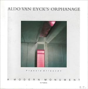 Bild des Verkufers fr Aldo Van Eyck : Orphanage - A Modern Monument zum Verkauf von BOOKSELLER  -  ERIK TONEN  BOOKS