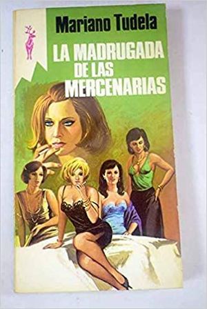 Imagen del vendedor de LA MADRUGADA DE LAS MERCENARIAS a la venta por Librería Circus