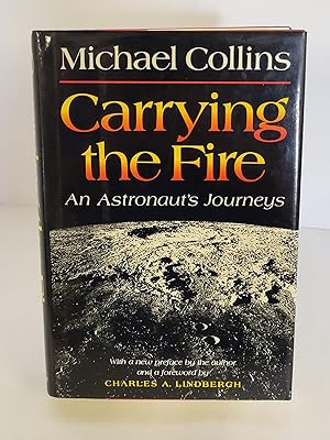 Carrying the Fire An Astronaut's Journeys