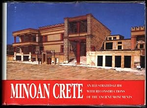 Minoan Crete: An Illustrated Guide with Reconstructions of the Ancient Monuments