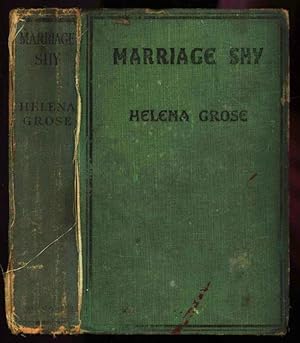 Image du vendeur pour Marriage Shy; Being the Strange Account of the Love-affiars of Patricia Gayle, Debutante mis en vente par Sapience Bookstore