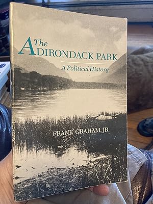 Bild des Verkufers fr The Adirondack Park: A Political History (New York State Series) zum Verkauf von A.C. Daniel's Collectable Books