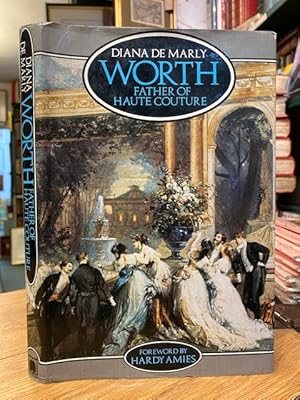 Immagine del venditore per Worth : Father of Haute Couture venduto da Foster Books - Stephen Foster - ABA, ILAB, & PBFA