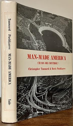 Man-Made America: Chaos or Control? An Inquiry to Selected Problems of Design in the Urbanized La...