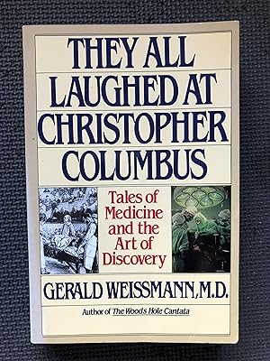 Seller image for They All Laughed at Christopher Columbus: Tales of Medicine and the Art of Discovery for sale by Cragsmoor Books