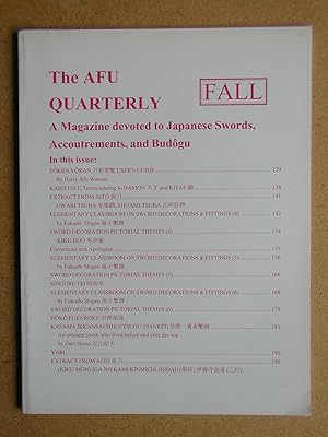 The AFU Quarterly: A Magazine Devoted to Japanese Swords, Accoutrements, and Budogu. (Fall Issue).