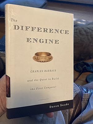 Seller image for The Difference Engine: Charles Babbage and the Quest to Build the First Computer for sale by A.C. Daniel's Collectable Books