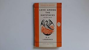 Seller image for Love among the Haystacks and Other Stories (Penguin Books No. 1512) for sale by Goldstone Rare Books