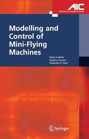 Imagen del vendedor de Modelling and Control of Mini-Flying Machines a la venta por AHA-BUCH GmbH