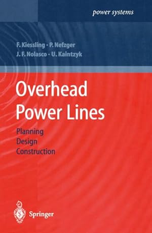 Imagen del vendedor de Overhead Power Lines : Planning, Design, Construction a la venta por AHA-BUCH GmbH