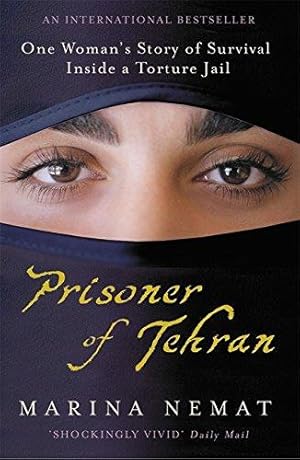 Immagine del venditore per Prisoner of Tehran: One Woman's Story of Survival Inside a Torture Jail venduto da WeBuyBooks