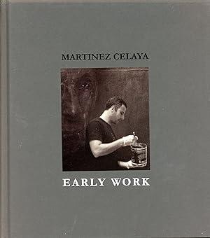 Image du vendeur pour Martinez Celaya: Early Work mis en vente par Bagatelle Books, IOBA