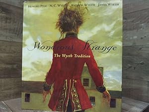 Image du vendeur pour Wondrous Strange: The Wyeth Tradition mis en vente par Archives Books inc.