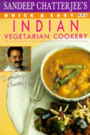 Seller image for Sandeep Chatterjee's Quick and Easy Indian Vegetarian Cookery (Quick and Easy Cookery) for sale by WeBuyBooks