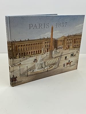 Bild des Verkufers fr Paris 1837: Views of Some Monuments in Paris Completed During the Reign of Louis-Philippe I zum Verkauf von Free Play Books