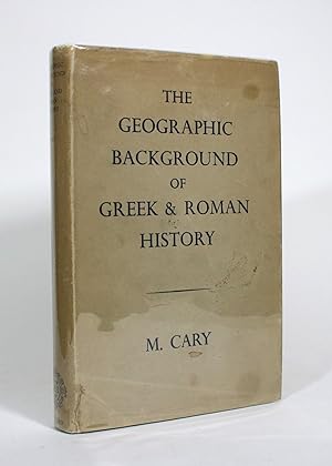 The Geographic Background of Greek & Roman History
