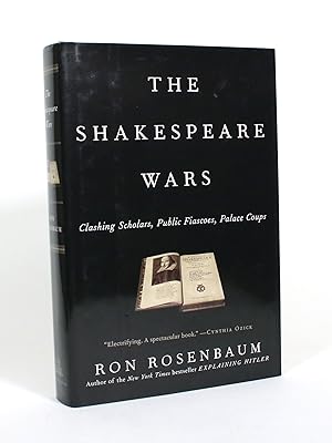 Seller image for The Shakespeare Wars: Clashing Scholars, Public Fiascoes, Palace Coups for sale by Minotavros Books,    ABAC    ILAB