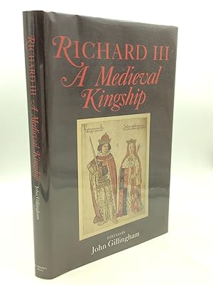 Seller image for RICHARD III: A Medieval Kingship for sale by Kubik Fine Books Ltd., ABAA