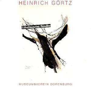 Heinrich Görtz. Bilder, Zeichnungen, Lithographien. Niederrhein. Freilichtmuseum, Grefrath, Kreis...