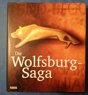 Bild des Verkufers fr Die Wolfsburg-Saga. Christoph Stlzl (Hg.) zum Verkauf von Antiquariat BehnkeBuch