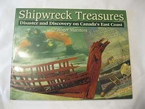 Immagine del venditore per Shipwreck Treasures: Disaster and Discovery on Canada's East Coast venduto da ABC:  Antiques, Books & Collectibles