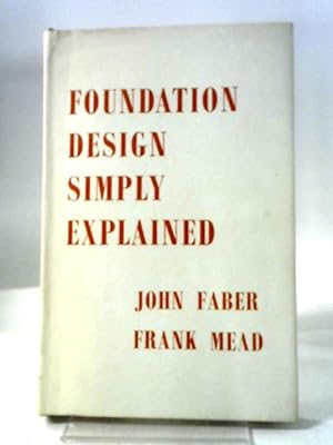 Bild des Verkufers fr Foundation Design Simply Explained zum Verkauf von World of Rare Books