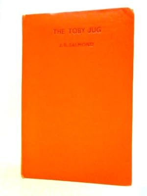 Bild des Verkufers fr The Toby Jugg zum Verkauf von World of Rare Books