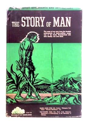 Image du vendeur pour The Story of Primitive Man; His Earliest Appearance and Development mis en vente par World of Rare Books
