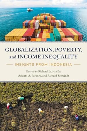 Imagen del vendedor de Globalization, Poverty, and Income Inequality : Insights from Indonesia a la venta por GreatBookPricesUK