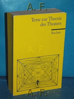 Bild des Verkufers fr Texte zur Theorie des Theaters. hrsg. und kommentiert von Klaus Lazarowicz und Christopher Balme / Reclams Universal-Bibliothek Nr. 8736 zum Verkauf von Antiquarische Fundgrube e.U.