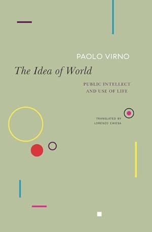 Immagine del venditore per Idea of World : Public Intellect and Use of Life venduto da GreatBookPrices