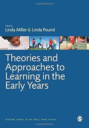 Seller image for Theories and Approaches to Learning in the Early Years (Critical Issues in the Early Years) [Paperback ] for sale by booksXpress