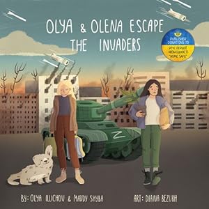 Seller image for Olya & Olena Escape the Invaders (Every River Lit Series) by Illichov, Olya, Shyba, Maddy [Paperback ] for sale by booksXpress