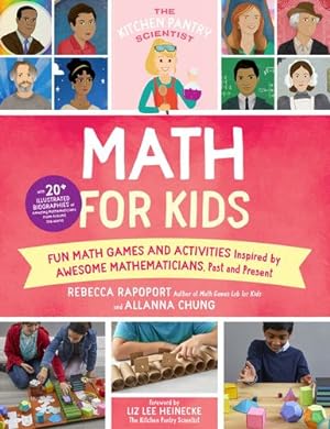 Seller image for The Kitchen Pantry Scientist Math for Kids: Fun Math Games and Activities Inspired by Awesome Mathematicians, Past and Present; Includes 20+ . from Around the World (Volume 4) by Rapoport, Rebecca [Paperback ] for sale by booksXpress