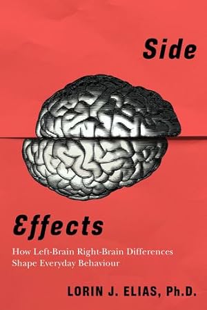 Seller image for Side Effects: Your Lopsided Brain and Everyday Life [Soft Cover ] for sale by booksXpress