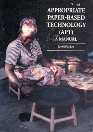Seller image for Appropriate Paper-Based Technology (APT): A Manual by Packer, Bevill [Paperback ] for sale by booksXpress
